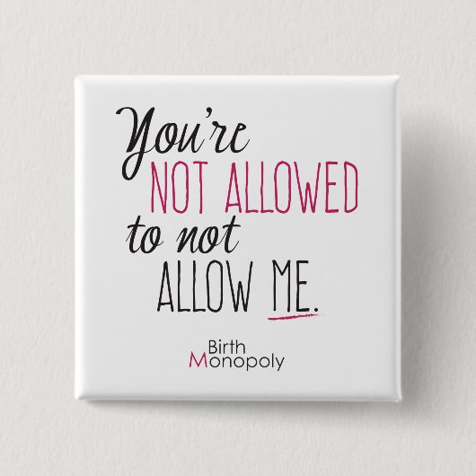 "Niet toegestaan" 2" Square Button (Voorkant)