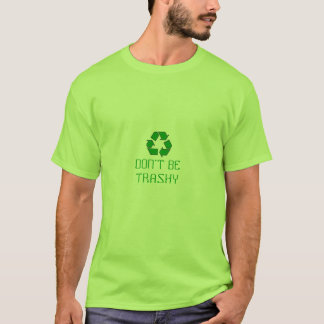 NIET TRASHY ZIJN T-SHIRT