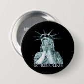 Niet Trump, alsjeblieft. Ronde Button 7,6 Cm (Voorkant /achterkant)