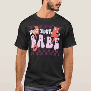 Niet uw baby Retro Sarcastic Anti-Valentijnsdag T-shirt