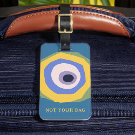 Niet uw tas Eye Grappig ontwerp Custom Text Bagagelabel