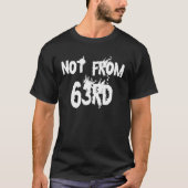 NIET VAN 63RD T-SHIRT (Voorkant)