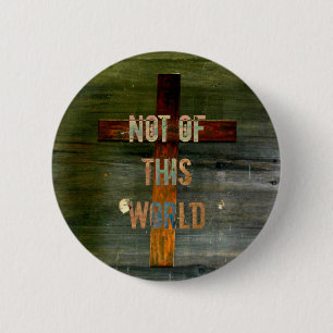 "Niet van deze wereld" Aangepast Christelijk Ronde Button 5,7 Cm
