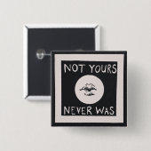 Niet van jou, nooit Button (Voorkant /achterkant)