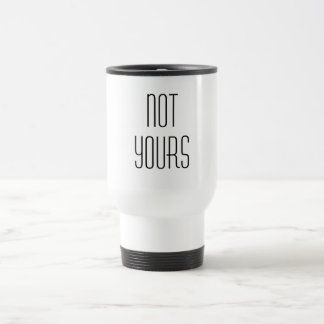 Niet van jou | Travel Coffee Mug Reisbeker