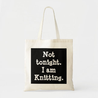Niet vanavond. Ik ben Knitting. Tote Bag