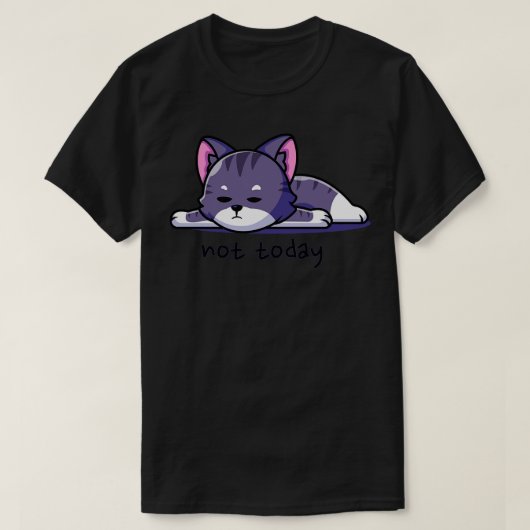 Niet vandaag Cat T-shirt (Design voorkant)