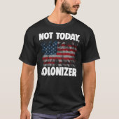 Niet vandaag Colonizer 312 T-shirt (Voorkant)