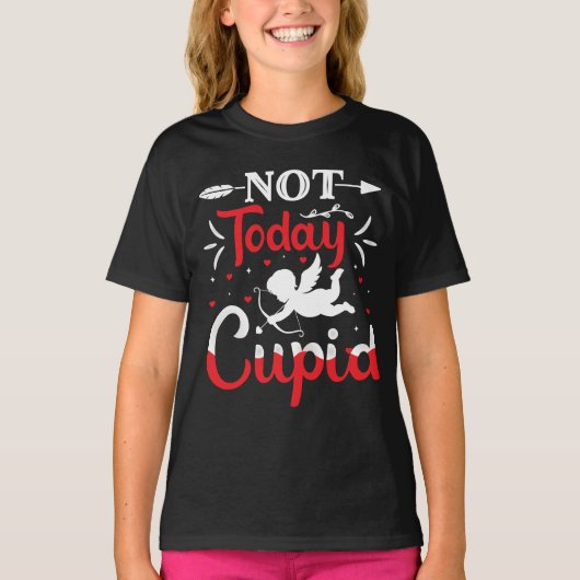 Niet vandaag Cupid Funny Valentijnsdag T-shirt (Voorkant)