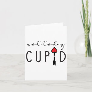 Niet Vandaag Cupido Humoristische Anti Valentijnsd Kaart