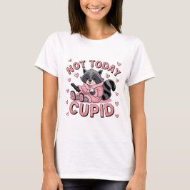 Niet vandaag Cupido - Raccoon Gezegde Nee tegen Cu T-shirt