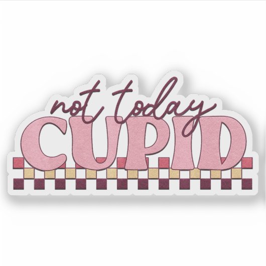Niet Vandaag Cupido - Valentijnsticker Sticker (Voorkant)