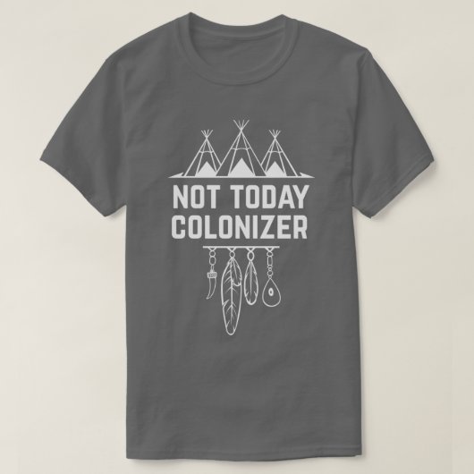 Niet vandaag de dag de Inheemse Amerikaanse Inheem T-shirt (Design voorkant)