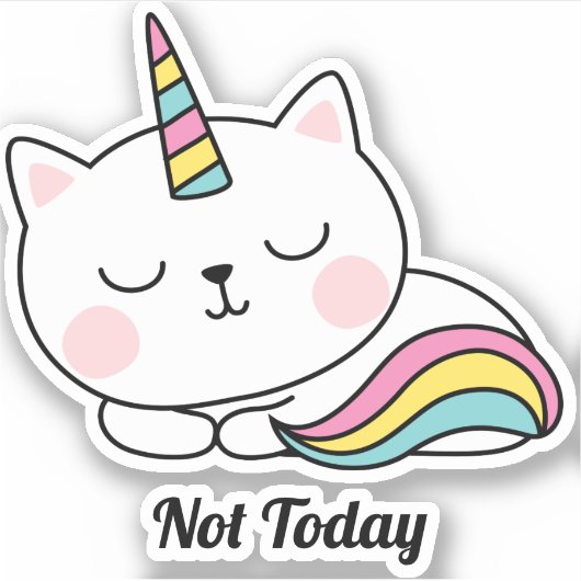 Niet vandaag de dag kute Unikitty Sticker (Voorkant)
