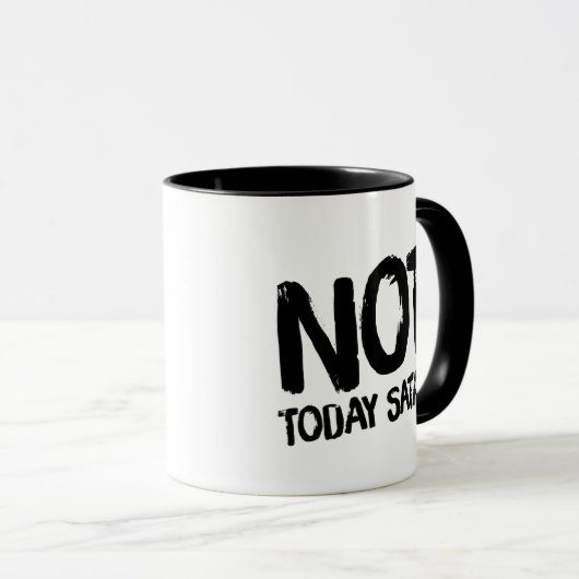 Niet vandaag de Mok van Satan Coffee (Voorkant rechts)