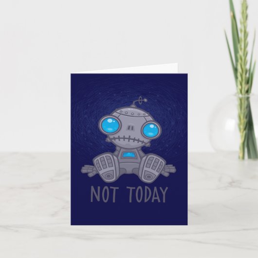 Niet vandaag de zad Robot Kaart (Voorkant)