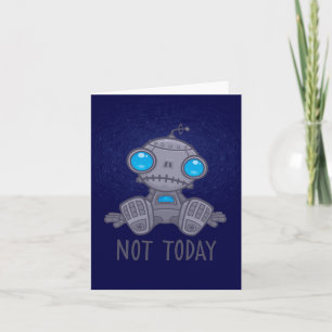 Niet vandaag de zad Robot Kaart