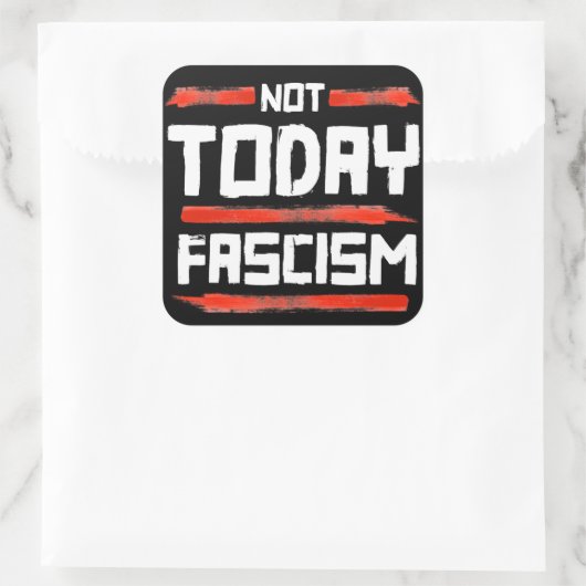 NIET VANDAAG FASCISME VIERKANTE STICKER (Tas)