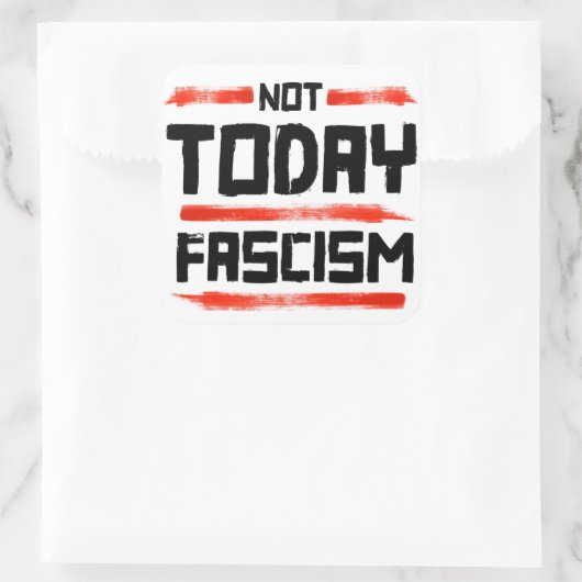 NIET VANDAAG FASCISME VIERKANTE STICKER (Tas)