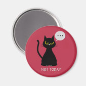NIET VANDAAG! Grumpy Black Cat Magnet (Voorkant / Achterkant)