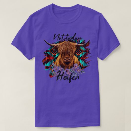 Niet vandaag Heifer, Funny Highland Koe T-shirt (Design voorkant)