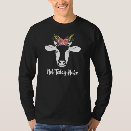 Niet vandaag Heifer-Koe T-shirt (Voorkant)