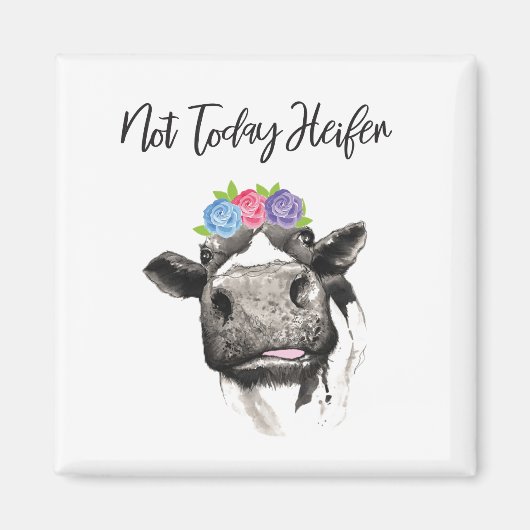 Niet vandaag Heifer Magneet (Voorkant)