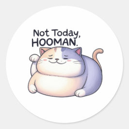 Niet vandaag, Hooman Lazy Cat Sticker
