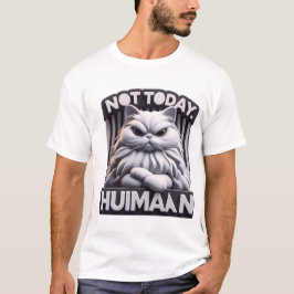 Niet vandaag Humaan Grappig Grumpy Cat T-Shirt