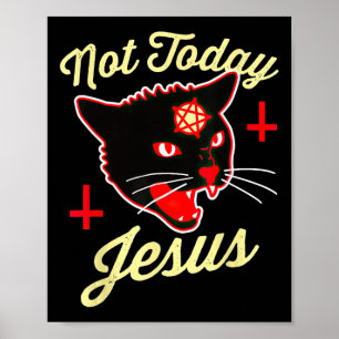 Niet vandaag Jezus Hail Satan Cat Death Cross  Poster