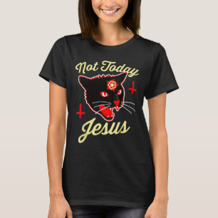 Niet vandaag Jezus Hail Satan Cat Death Cross  T-shirt