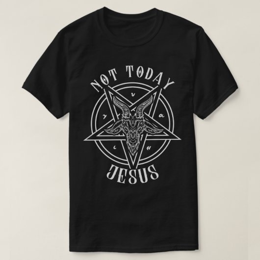 Niet vandaag Jezus I Satanic Baphomet geitenontwer T-shirt (Design voorkant)