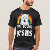 Niet vandaag Jezus Rainbow Satanic Cat Gothic Conc T-shirt (Voorkant)