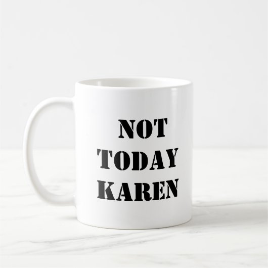 Niet vandaag Karen Mok (Links)