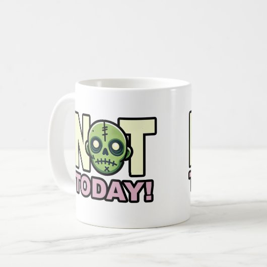 Niet vandaag! koffie mok (Voorkant links)