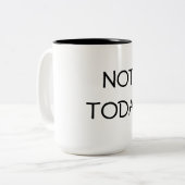 Niet vandaag koffie-Mok Tweekleurige Koffiemok (Voorkant links)