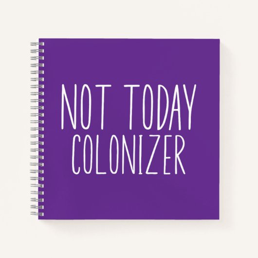 NIET VANDAAG KOLONISATOR Grappig Retro Notitieboek (Voorkant)