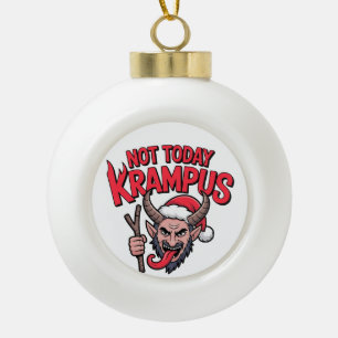 Niet Vandaag Krampus Grappig Kerstmis Boosaardige Keramische Bal Ornament