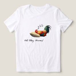 Niet Vandaag Mensen – Slaperige Haan Tri-Blend Shirt
