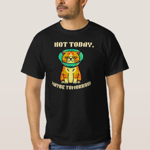 Niet Vandaag Misschien Morgen Grappig Chagrijnig K T-shirt