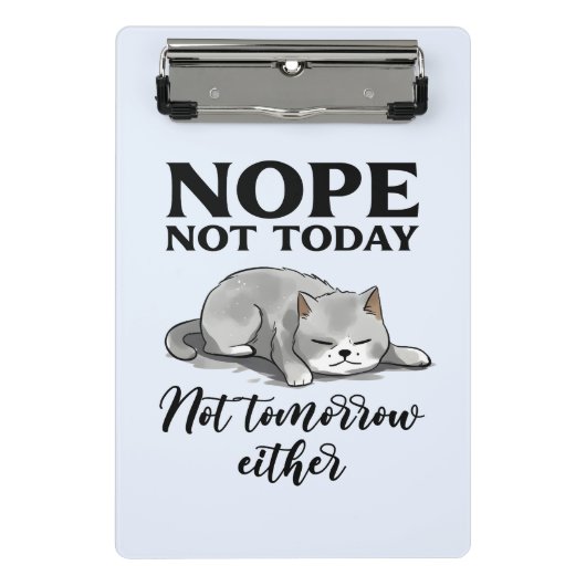 Niet vandaag, niet morgen - Sleepy Cat Mini Klembord (Voorkant)