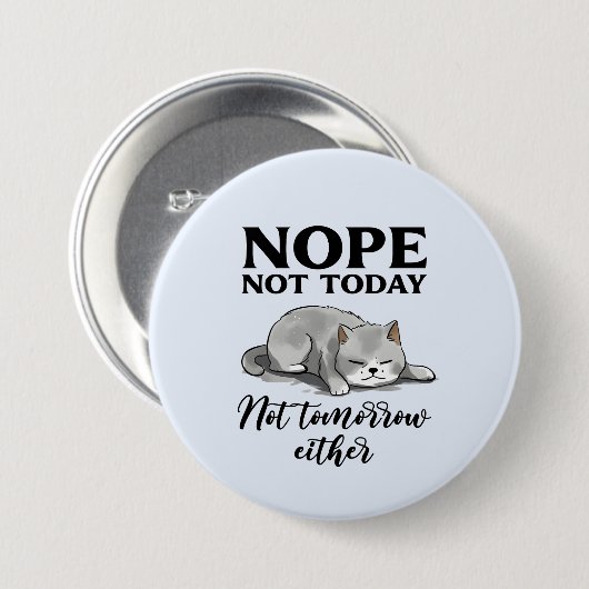 Niet vandaag, niet morgen - Sleepy Cat Ronde Button 7,6 Cm (Voorkant /achterkant)