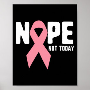 Niet vandaag Pink Ribbon Cancer Fighter en Survivo Poster