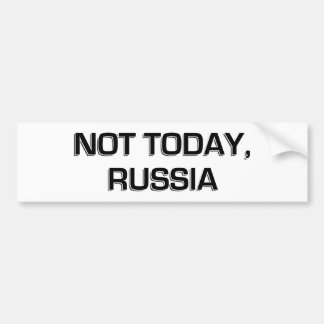 Niet vandaag, Rusland Bumpersticker