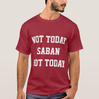Niet vandaag Saban T-Shirt