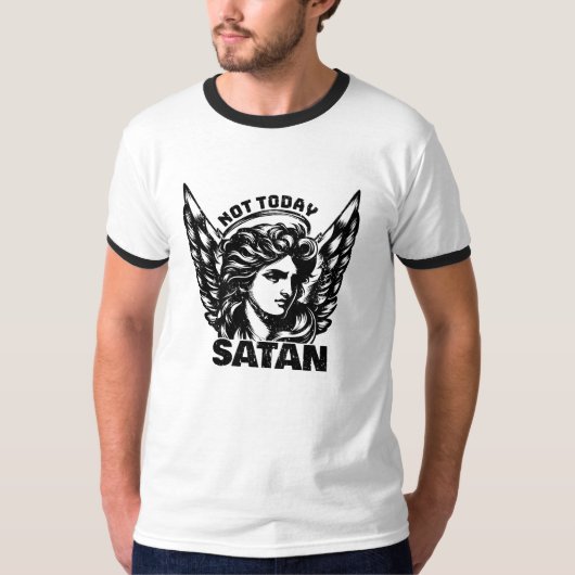 Niet vandaag satan Arc Angel Michael T-shirt (Voorkant)