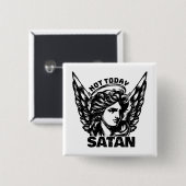 Niet vandaag satan Arc Angel Michael Vierkante Button 5,1 Cm (Voorkant /achterkant)