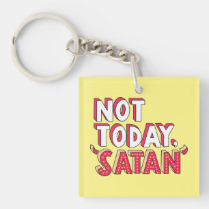Niet vandaag Satan Cartoon Sleutelhanger