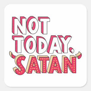 Niet vandaag Satan Cartoon Vierkante Sticker