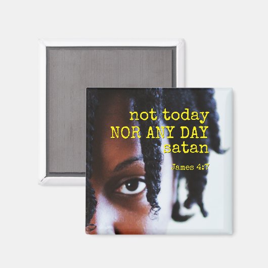 NIET VANDAAG SATAN | CHRISTELIJK MAGNEET (Voorkant / Achterkant)